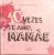 10 Vezes Te Amo Mamãe. V&R – 2017.
