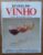 244S Revista do Vinho 7 1988. Uvas do Brasil Suco concentrado.