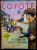 O Coyote Nº 108 – A Lenda de “Chico” Romero (Editora Monterrey) 1962